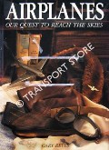 Airplanes - Our Quest to Reach the Skies by REYES, Gary